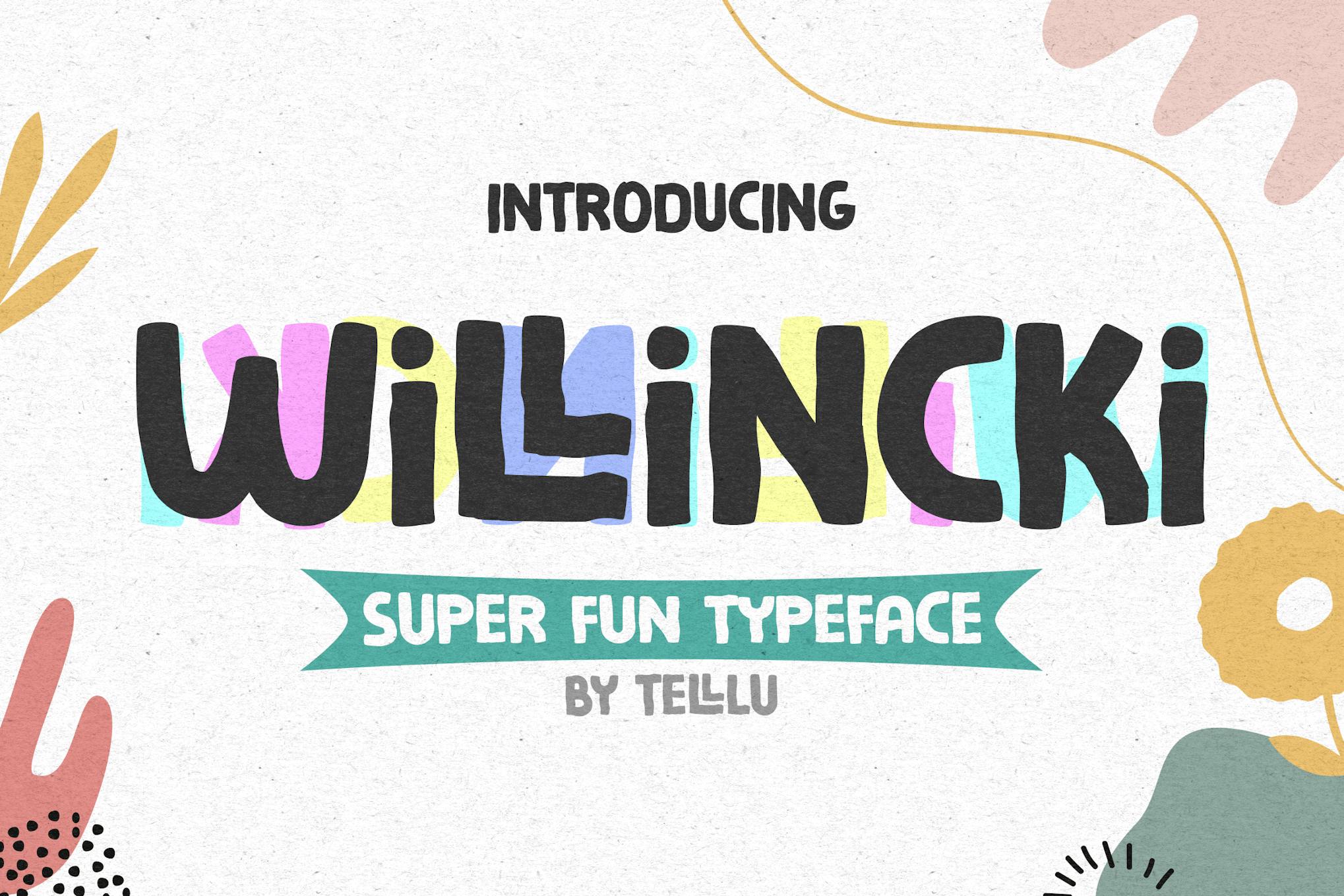 Willincki - Eine eigenwillige und verspielte Schriftart